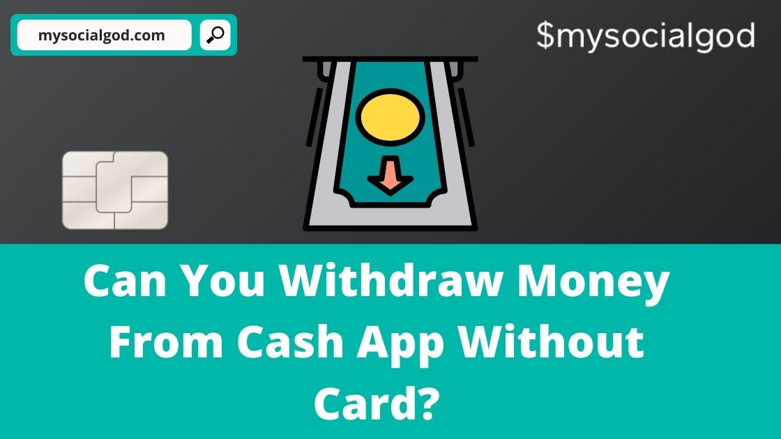 how to get cash from cash app without a card