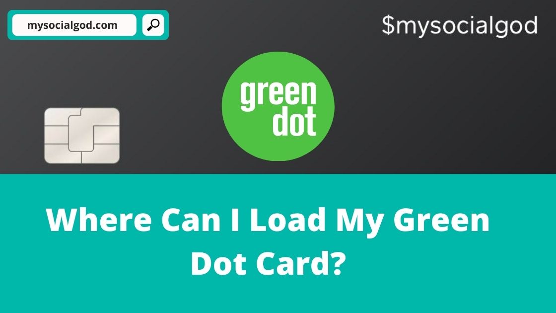 Where Can I Load My Green Dot Card 9 Locations Details Mysocialgod