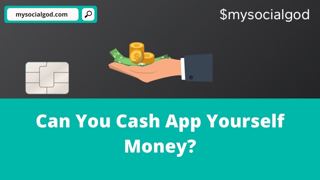 Can You Cash App Yourself Money? (2021) • MySocialGod